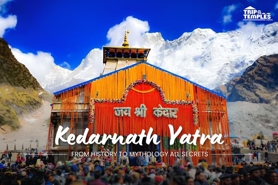 Kedarnath Yatra: From History to Mythology All Secrets Kedarnath Yatra: From History to Mythology All Secrets