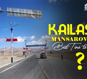 Best Time to Visit Kailash Mansarovar: News And Updates