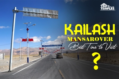 Best Time to Visit Kailash Mansarovar: News And Updates