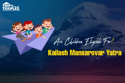 Are Children Eligible For Kailash Mansarovar Yatra?