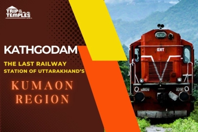 Kathgodam: The Last Railway Station of Uttarakhand's Kumaon region