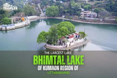 Bhimtal Lake: The Largest Lake of Kumaon Region of Uttarakhand Bhimtal Lake: The Largest Lake of Kumaon Region of Uttarakhand