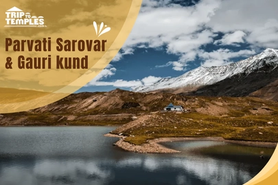 Parvati Sarovar and Gauri Kund: Sights known for its connection with Mata Parvati