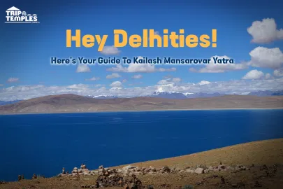 Hey Delhities! Here’s Your Guide To Kailash Mansarovar Yatra Hey Delhities! Here’s Your Guide To Kailash Mansarovar Yatra