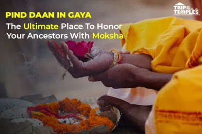 Pind Daan Pooja in Gaya: Know Rituals, Significance, Pooja Vidhi, and More Pind Daan Pooja in Gaya: Know Rituals, Significance, Pooja Vidhi, and More