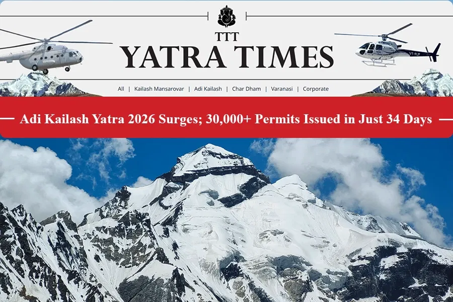 Adi Kailash Yatra 2026 Witnesses Surge, 30,000+ Permits Issued in Just 34 Days Adi Kailash Yatra 2026 Witnesses Surge, 30,000+ Permits Issued in Just 34 Days