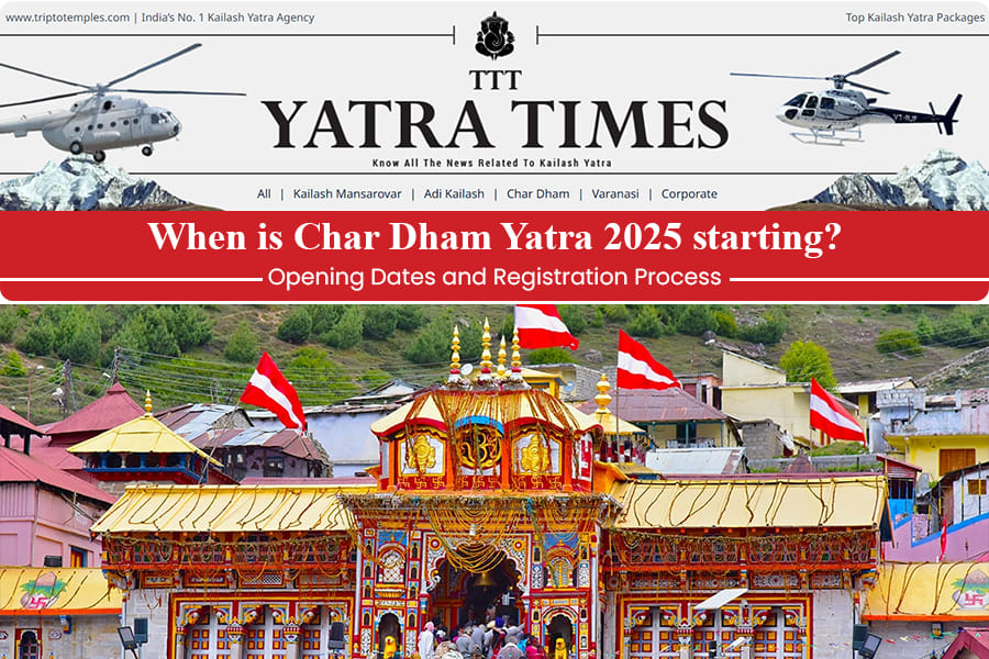 Opening dates, registration process: Char Dham Yatra 2025