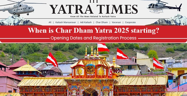 Opening dates, registration process: Char Dham Yatra 2025
