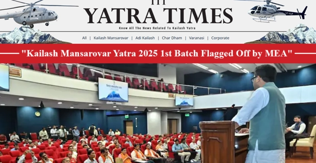 MEA Flags Off the First Batch of Kailash Manasarovar Yatra 2025
