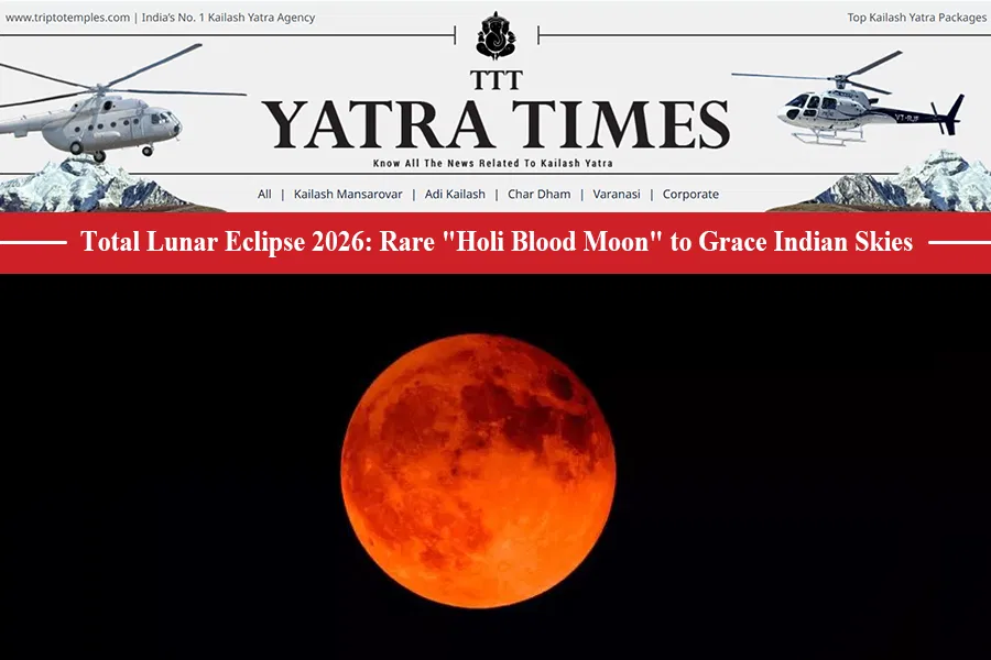 Total Lunar Eclipse 2026: Rare "Holi Blood Moon" to Grace Indian Skies