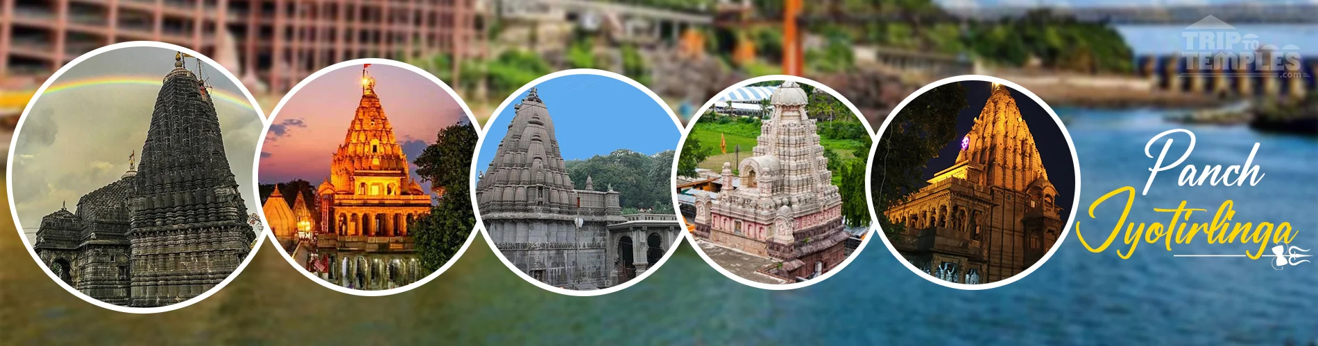 Panch Jyotirlinga Tour Panch Jyotirlinga Tour