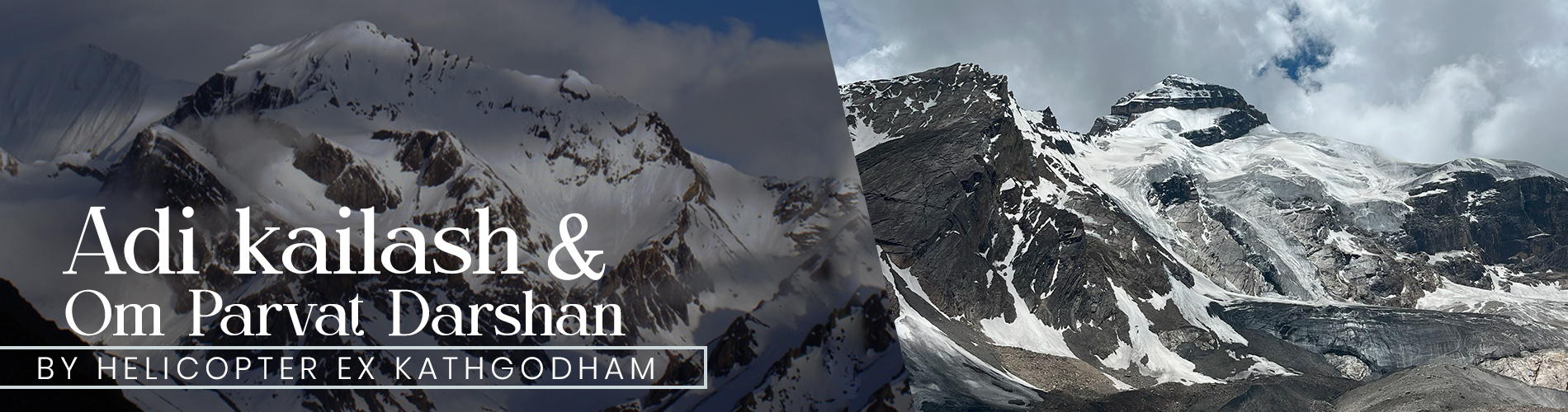 Adi Kailash and Om Parvat Darshan by Helicopter Ex Kathgodham