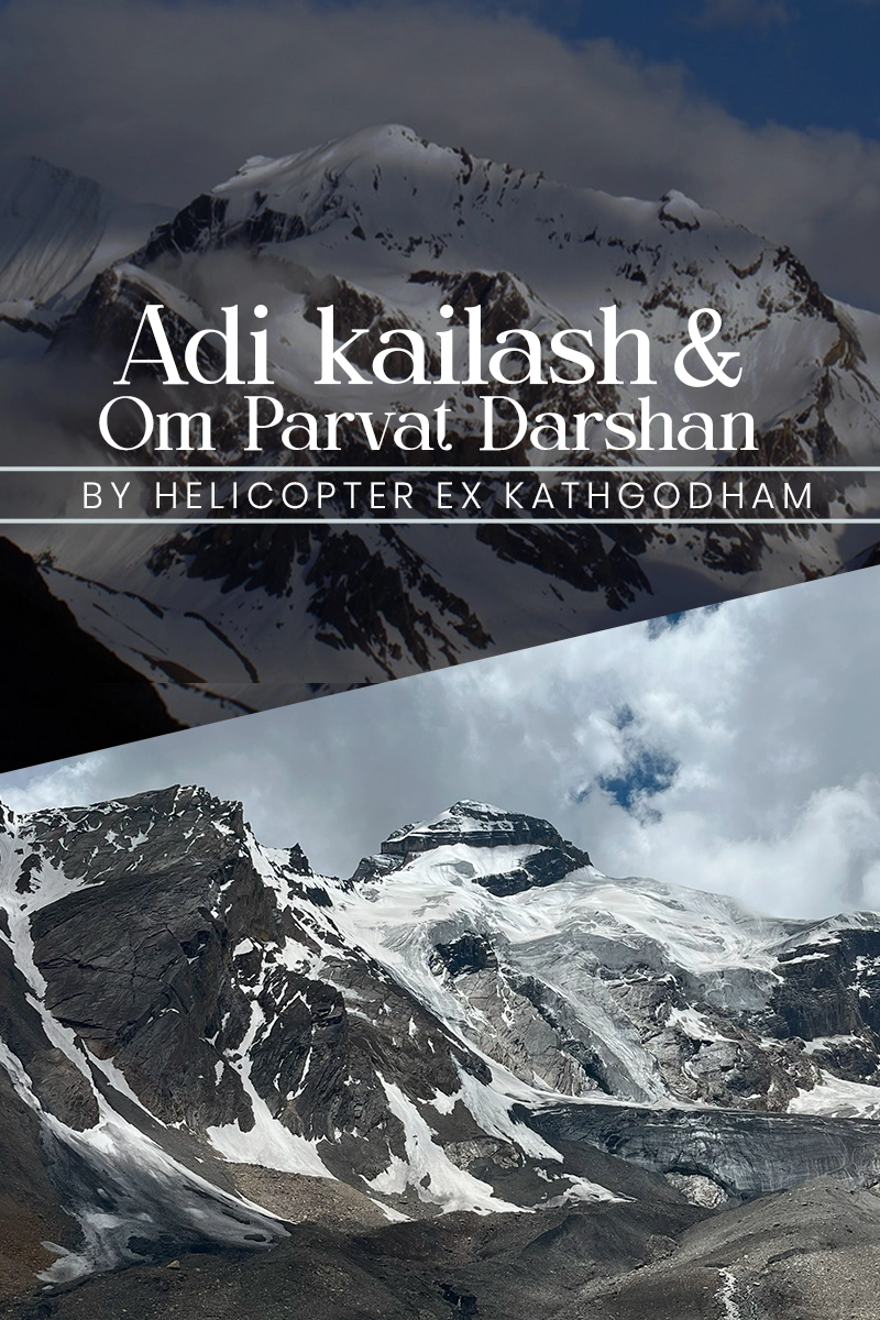 Adi Kailash and Om Parvat Darshan by Helicopter Ex Kathgodham