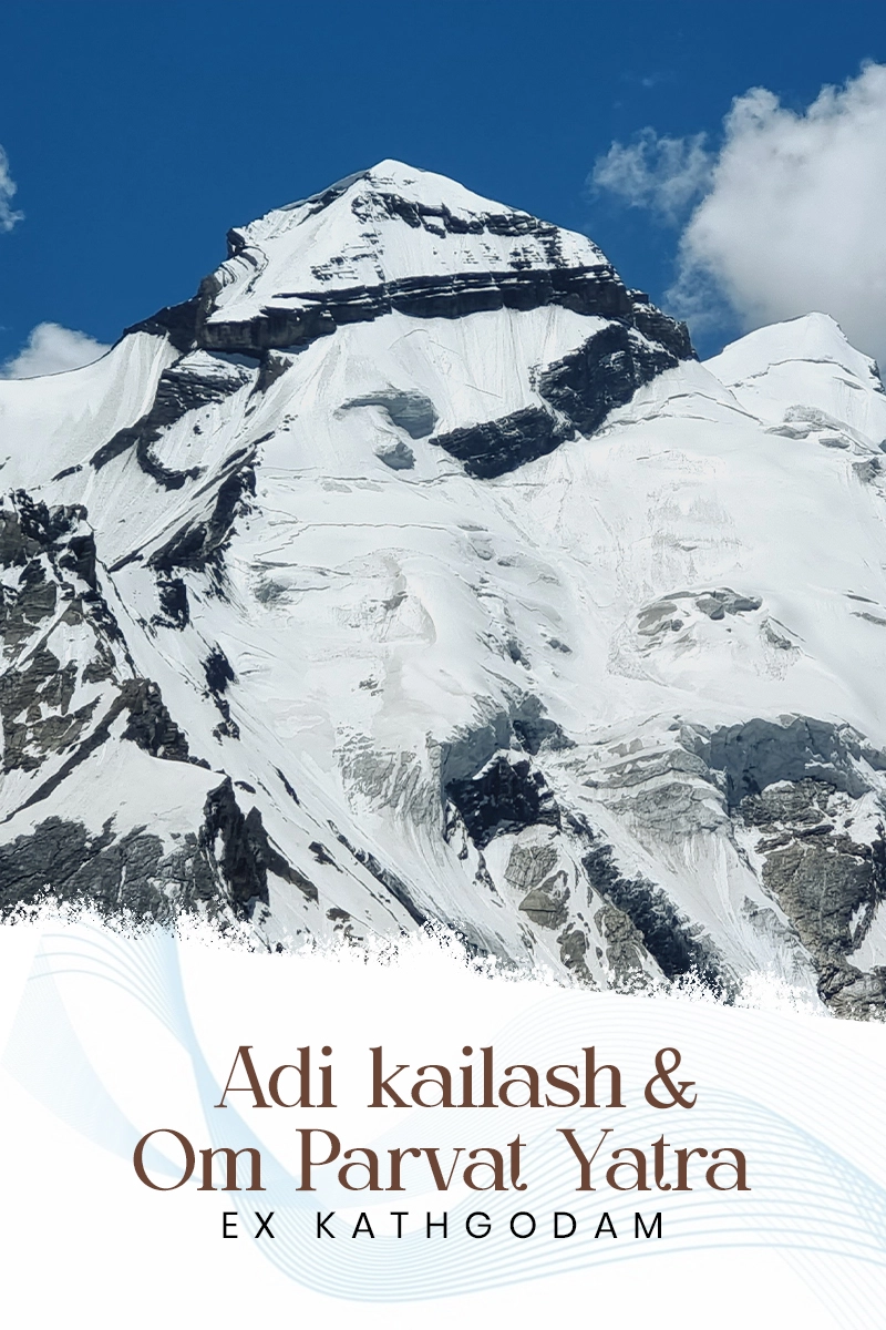 Adi Kailash and Om Parvat Yatra Ex Kathgodam