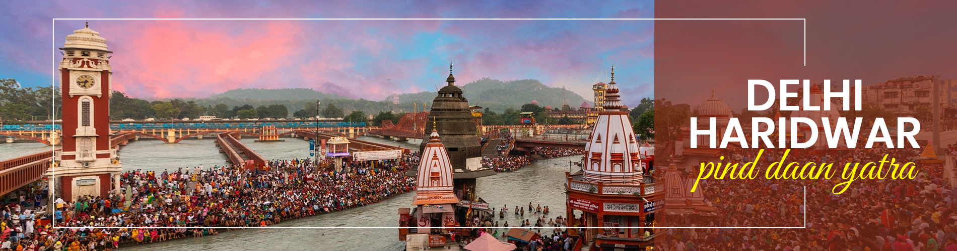 Delhi Haridwar Pind Daan Yatra