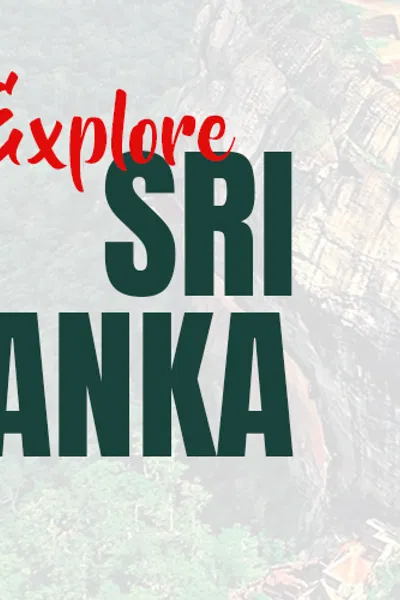 Explore Sri Lanka