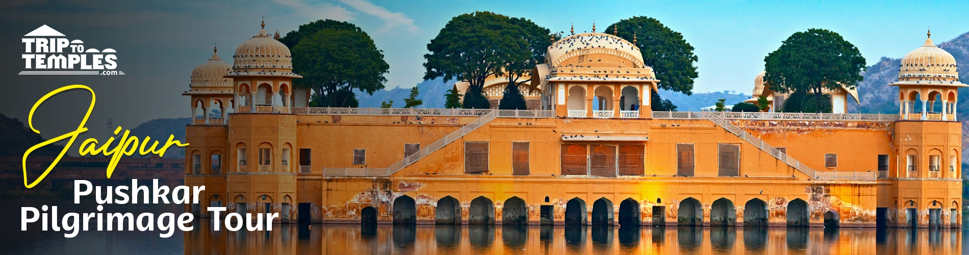 Jaipur Pushkar Pilgrimage Tour
