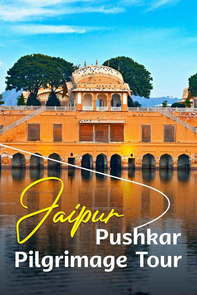 Jaipur Pushkar Pilgrimage Tour