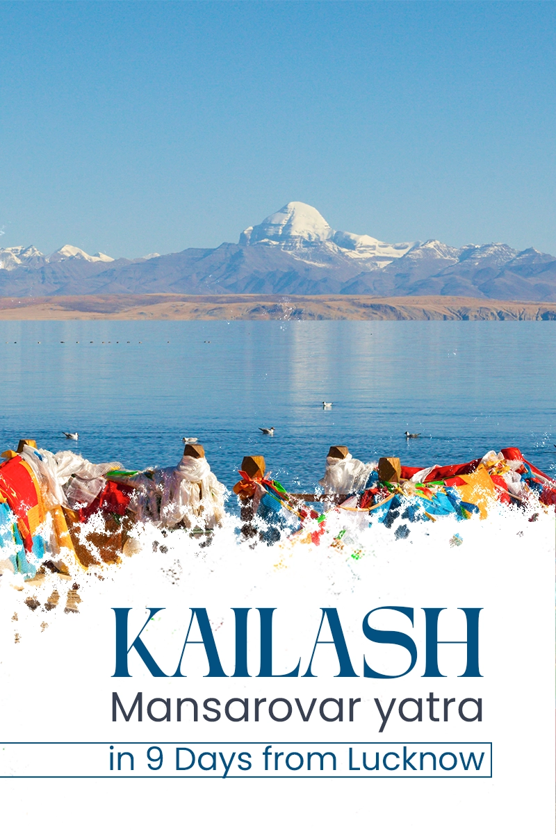 Kailash Mansarovar Yatra in 9 Days from Lucknow
