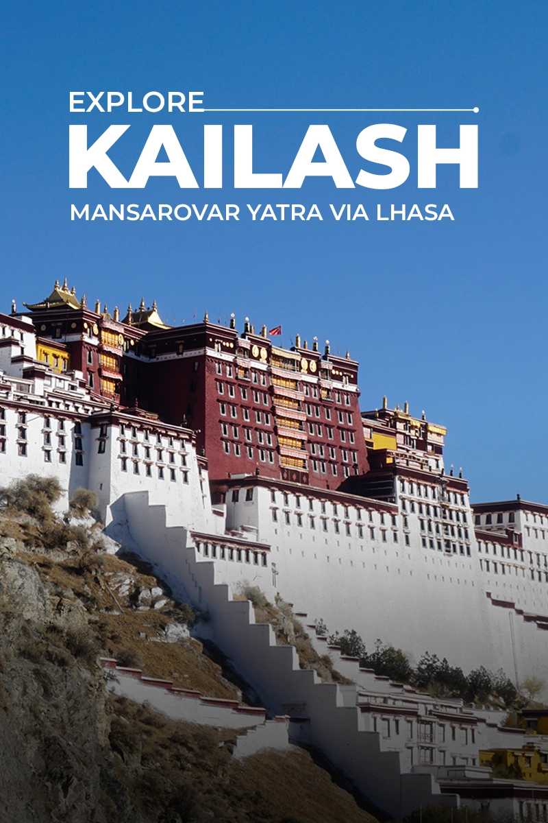 Kailash Mansarovar Yatra Via Lhasa