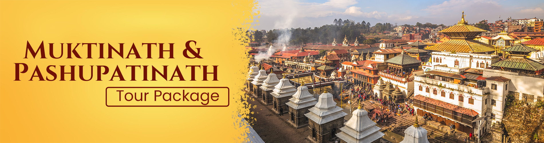 Muktinath & Pashupatinath Tour Muktinath & Pashupatinath Tour