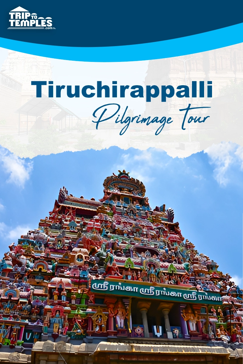 Tiruchirappalli Pilgrimage Tour