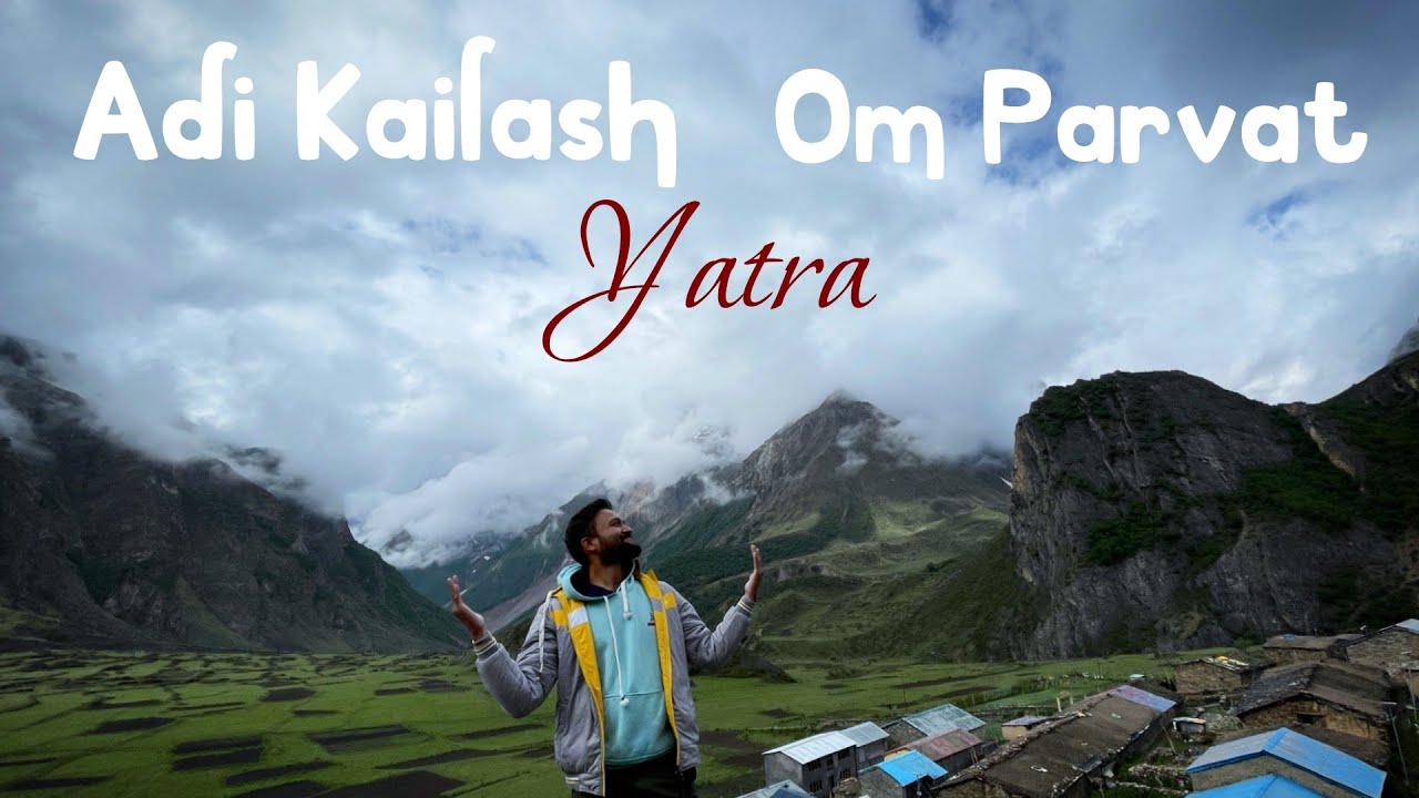 Route, Cost, Difficulty, & Everything Else About Adi Kailash Yatra Route, Cost, Difficulty, & Everything Else About Adi Kailash Yatra