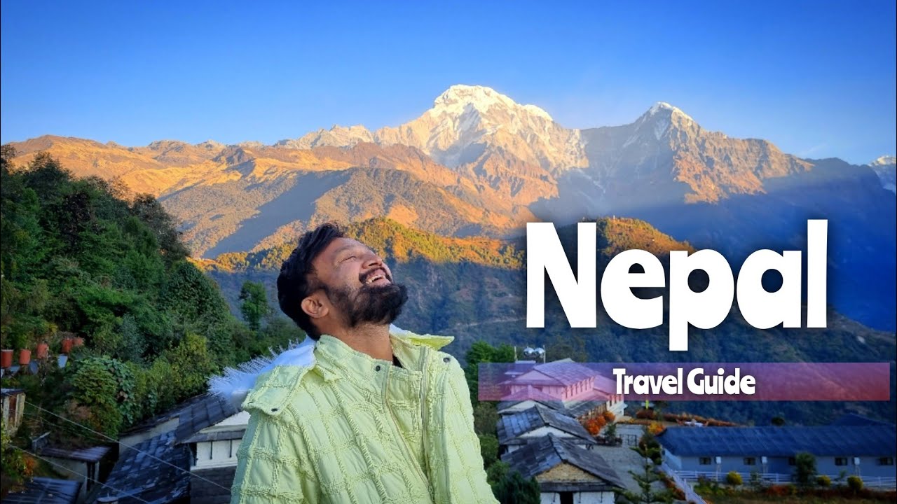 Nepal Travel Guide: Explore Tourist Places of Nepal Nepal Travel Guide: Explore Tourist Places of Nepal